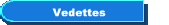  Vedettes