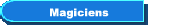  Magiciens