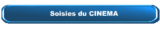  Soisies du CINEMA