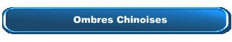 Ombres Chinoises