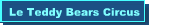 Le Teddy Bears Circus