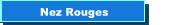 Nez Rouges