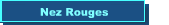 Nez Rouges
