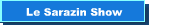 Le Sarazin Show