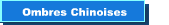 Ombres Chinoises