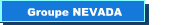 Groupe NEVADA