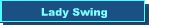 Lady Swing