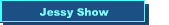 Jessy Show