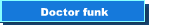 Doctor funk