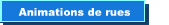 Animations de rues